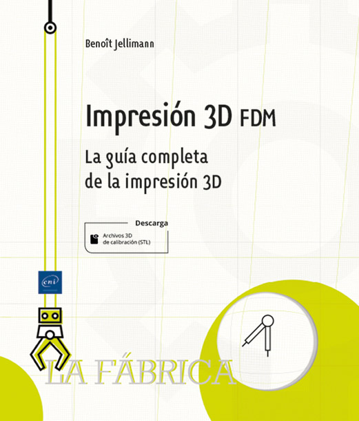 Impresión 3D FDM / 9782409045363 / Benoît Jellimann