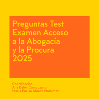 Preguntas test examen acceso a la abogacía y la procura 2025
