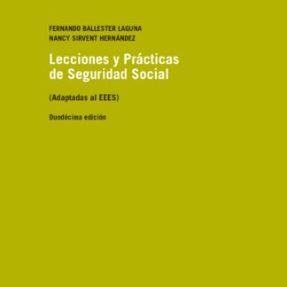 Lecciones y practicas de Seguridad Social: (Adaptadas al EEES) 2024
