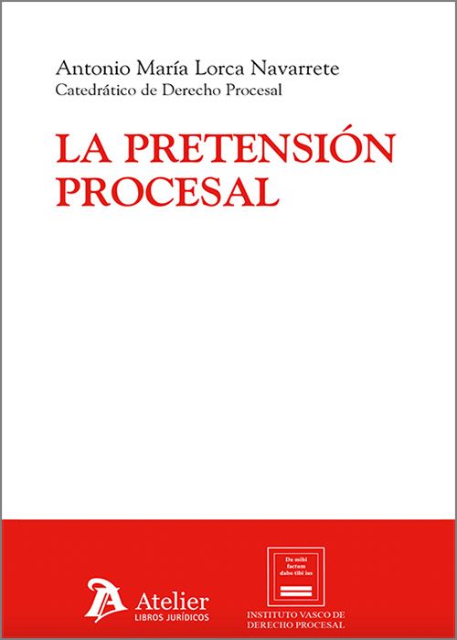 La pretensión procesal / 9788410174870 / A.M. Lorca Navarrete