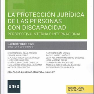 Protección jurídica de las personas con discapacidad. Perspectiva interna e internacional