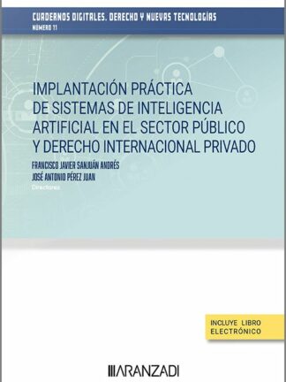 Implantación práctica de sisemas de intteligencia artificial en el sector público y derecho internacional privado