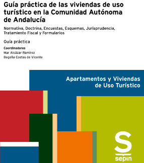 Guía práctica de las viviendas de uso turístico en la Comunidad Autónoma de Andalucía