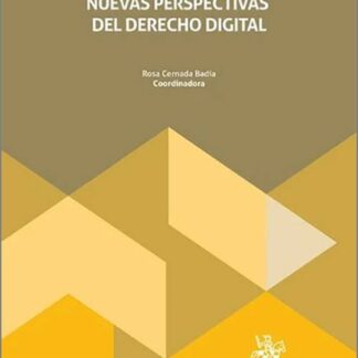 Respuestas jurídicas al desafío tecnológico: nuevas perspectivas del Derecho Digital