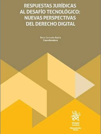 Respuestas jurídicas al desafío tecnológico: nuevas perspectivas del Derecho Digital