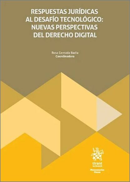 Respuestas jurídicas al desafío tecnológico: nuevas perspectivas del Derecho Digital