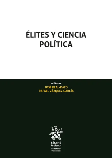 Élites y Ciencia Política / J. Real/ R. Vázquez / 9788410569065