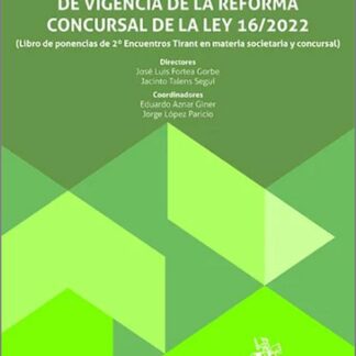 Insolvencia de empresas y particulares tras dos años de vigencia de la reforma concursal de la Ley 16/2022