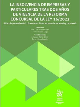 Insolvencia de empresas y particulares tras dos años de vigencia de la reforma concursal de la Ley 16/2022
