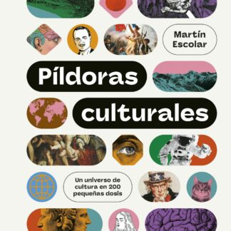Píldoras culturales Un universo de cultura en 200 pequeñas dosis