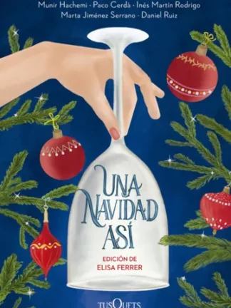 Una Navidad así. Edición de Elisa Ferrer