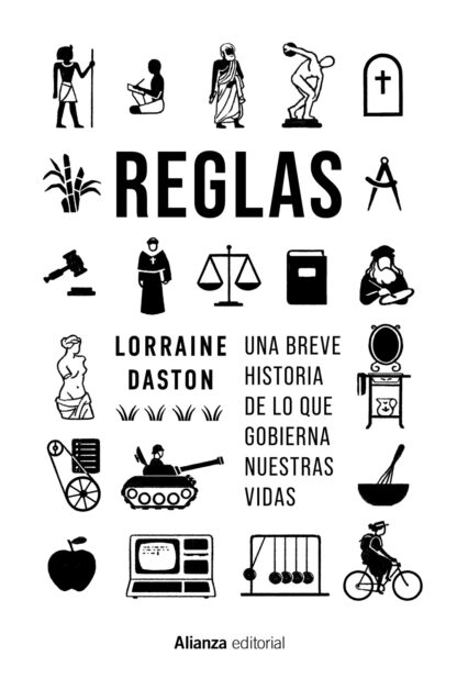 Reglas Una breve historia de lo que gobierna nuestras vidas
