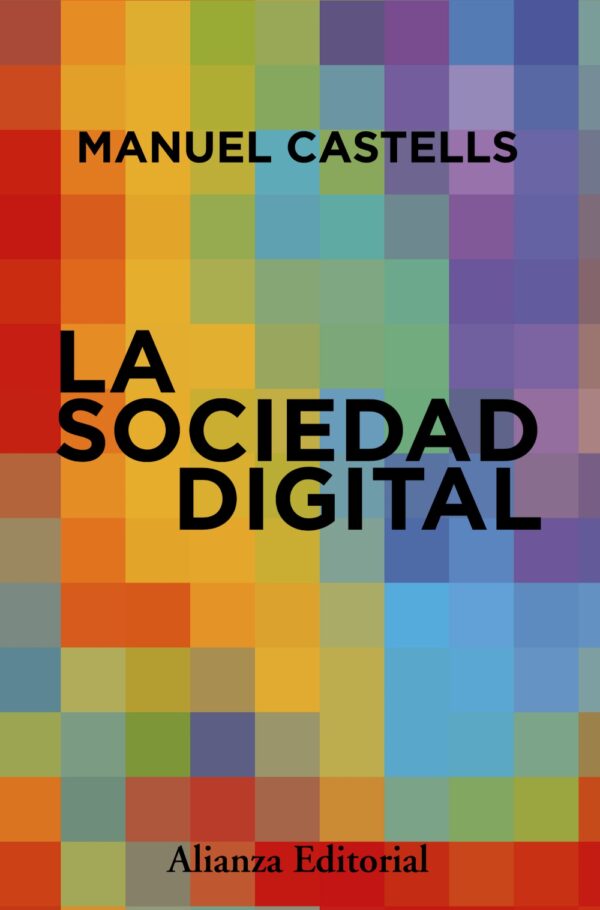 La sociedad digital / MANUEL CASTELLS / 9788411488044