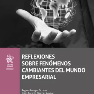 Reflexiones sobre fenómenos cambiantes del mundo empresarial