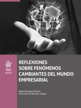 Reflexiones sobre fenómenos cambiantes del mundo empresarial