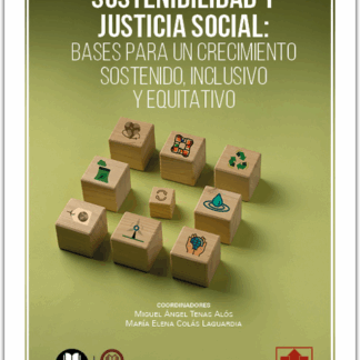 Sostenibilidad y justicia social: bases para un crecimiento sostenido, inclusivo y equitativo