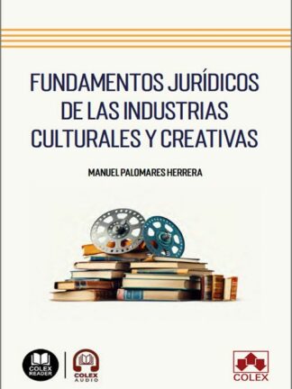 Fundamentos jurídicos de las industrias culturales y creativas