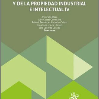 Nuevas tendencias en el derecho de la competencia y de la propiedad industrial e intelectual IV
