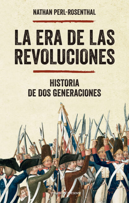 La era de las revoluciones. Historia de dos Generaciones
