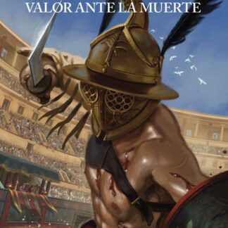 Gladiadores Valor ante la muerte
