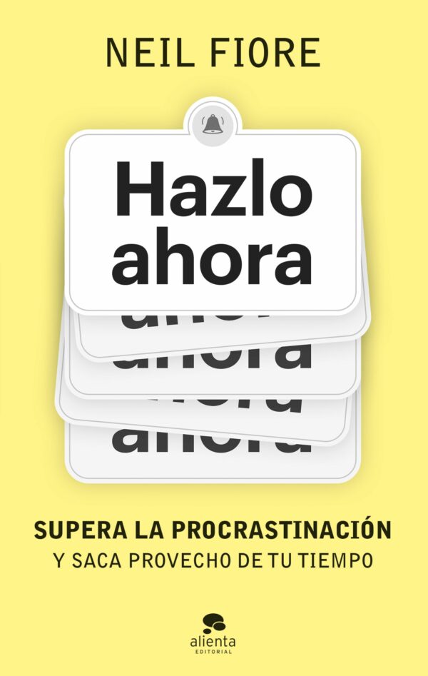 Hazlo ahora / NEIL FIORE / 9788413443539