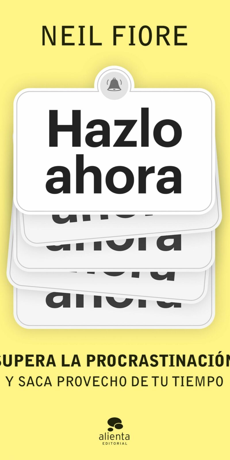 Hazlo ahora / NEIL FIORE / 9788413443539