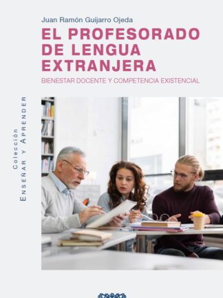 Profesorado de lengua extranjera. Bienestar docente y competencia existencial