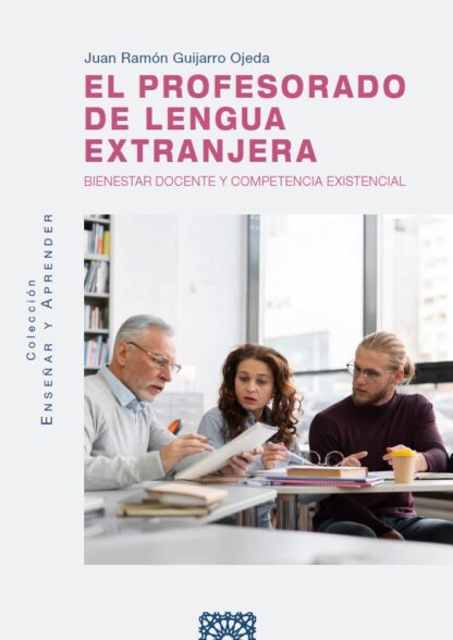Profesorado de lengua extranjera. Bienestar docente y competencia existencial