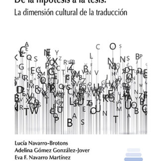 De la hipótesis a la tesis: La dimensión cultural de la traducción