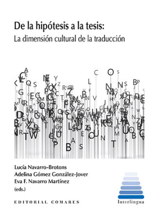 De la hipótesis a la tesis: La dimensión cultural de la traducción