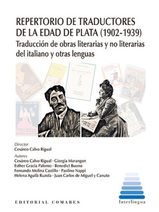 Repertorio de traductores de la edad de plata (1902-1939) Traducción de obras literarias y no literarias del italiano y otras lenguas