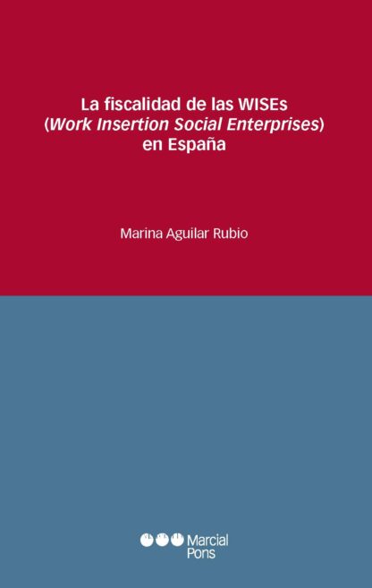Fiscalidad de las Wises (work insertion social enterprises) en España