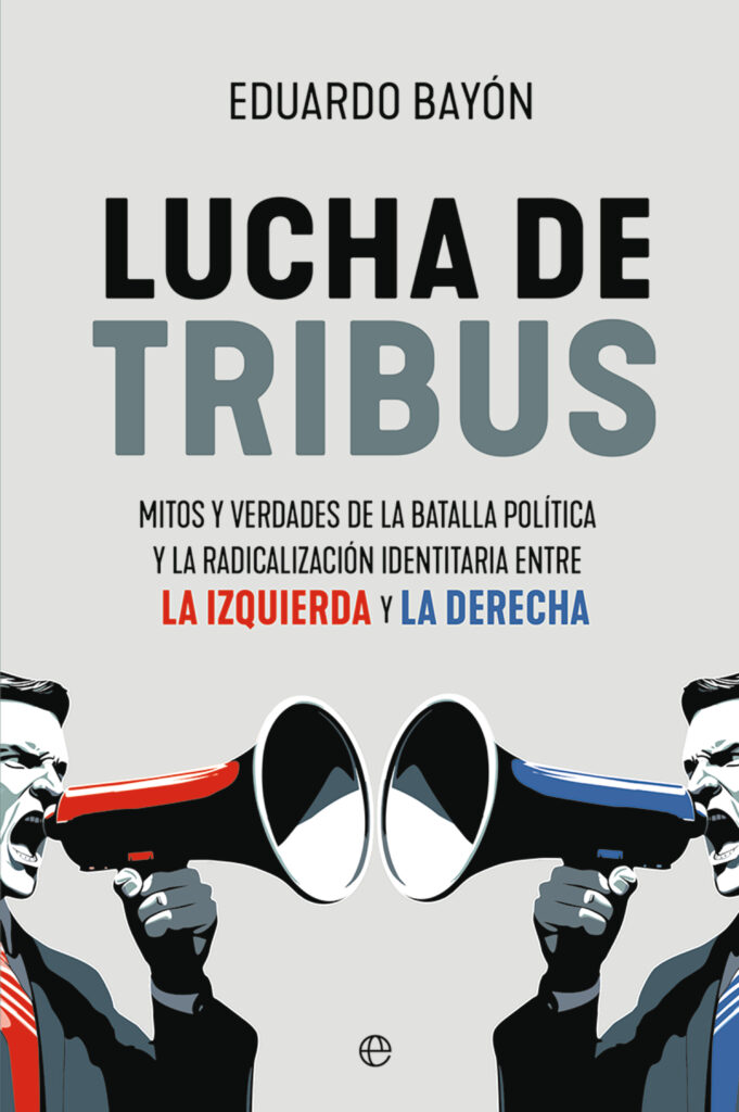 Lucha de tribus/ EDUARDO BAYÓN / 9788413849157