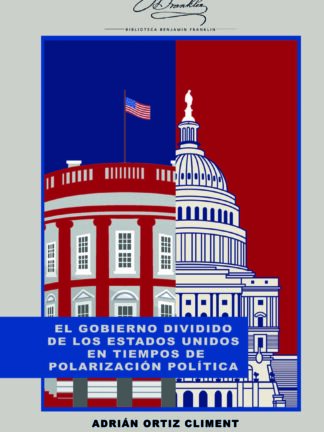 El gobierno dividido de los Estados Unidos en tiempos de polarización política