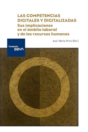 Competencias digitales y digitalizadas / J.M. Peiró/ 9788419751027