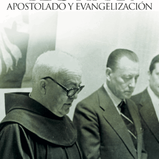 Blas Piñar. Apostolado y Evangelización