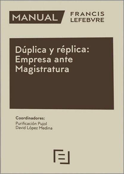 Dúplica y réplica: empresa ante Magistratura