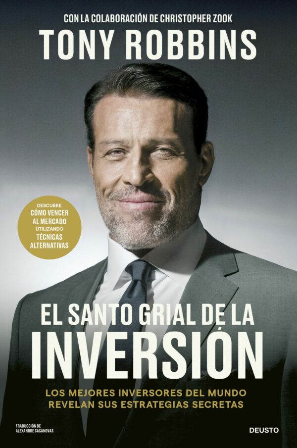 El Santo Grial de la inversión. Los mejores inversores del mundo revelan sus estrategias secretas
