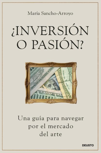 ¿Inversión o pasión? Una guía para navegar por el mercado del arte