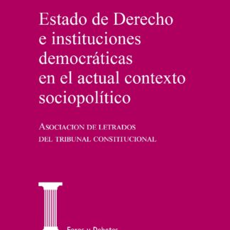 PDF Estado de derecho e instituciones democráticas en el actual contexto político Actas de las XXIX Jornadas de la Asociación de Letrados del Tribunal Constitucional