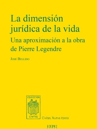 Dimensión jurídica de la vida. Una aproximación a la obra de Pierre Legendre