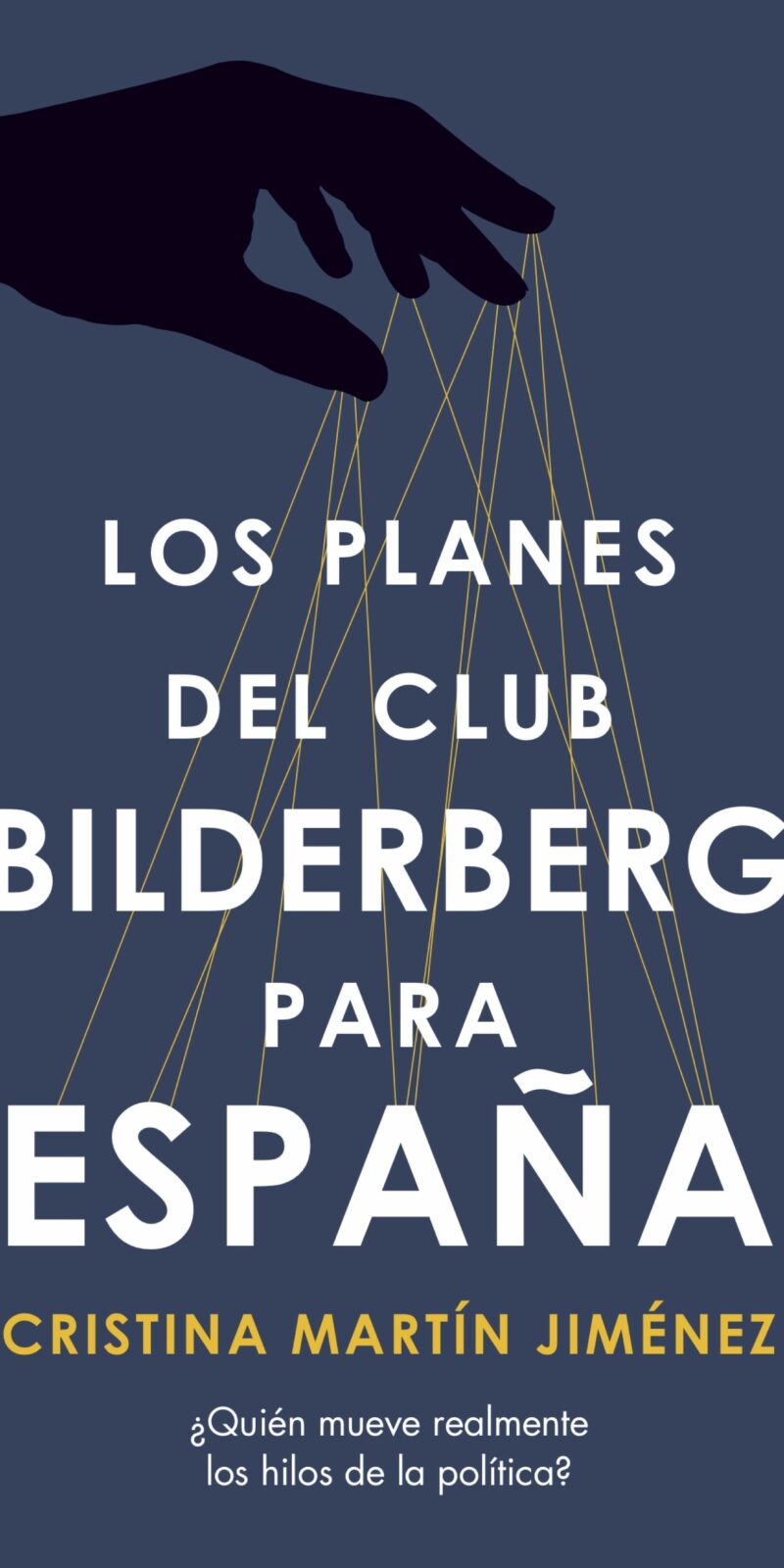 Planes del Club Bilderberg para España