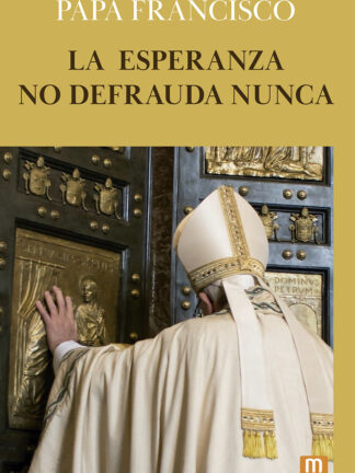 La esperanza no defrauda nunca