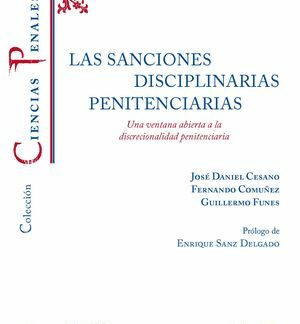 Sanciones disciplinarias penitenciarias. Una ventana abierta a la discrecionalidad penitenciaria