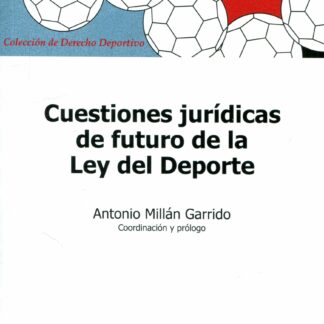 Cuestiones jurídicas de futuro de la Ley del Deporte