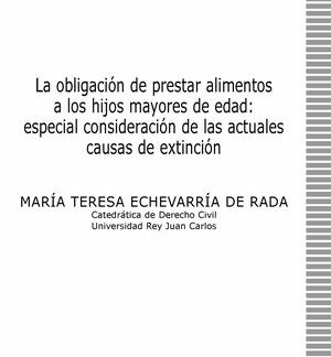 Obligación de prestar alimentos a los hijos mayores de edad: especial consideración de las acutales causas de extinción