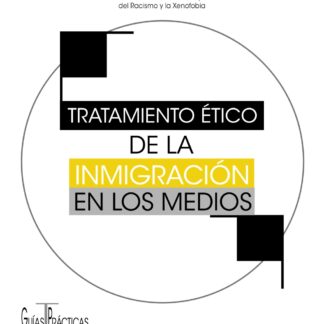 Tratamiento ético de la inmigración en los medios