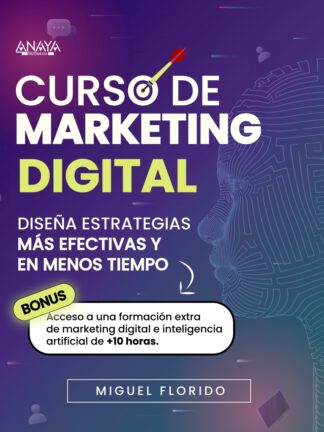 Curso de Marketing Digital Diseña estrategias más efectivas y en menos tiempo