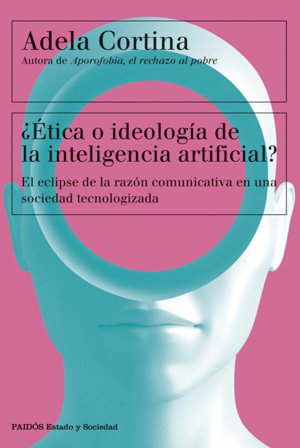 Ética o ideología de la inteligencia artificial / 9788449342790