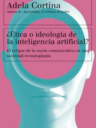 ¿Ética o ideología de la inteligencia artificial? El eclipse de la razón comunicativa en una sociedad tecnologizada